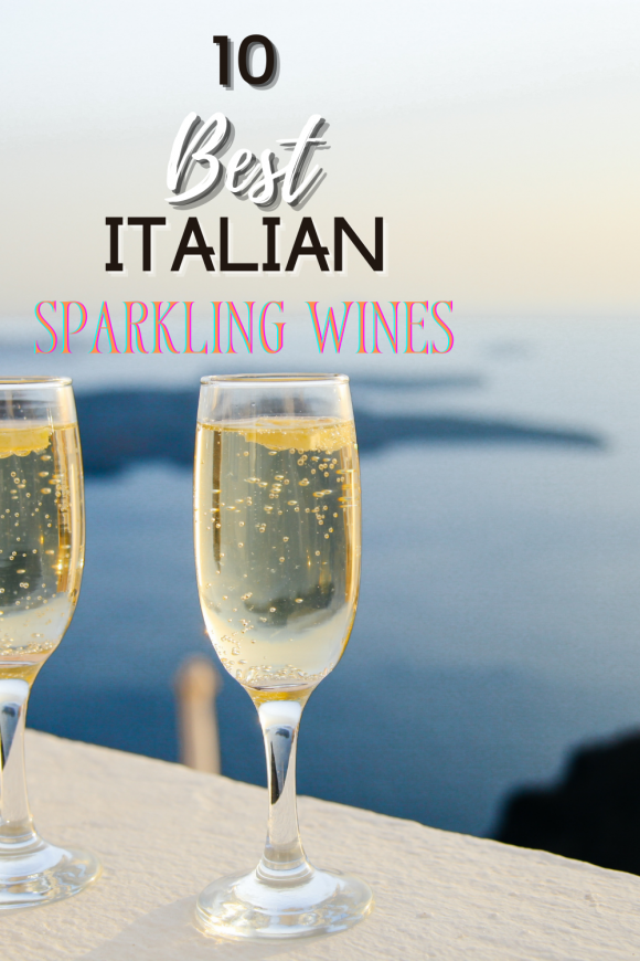 10 Of The Best Italian Sparkling Wines And Best Prosecco Brands