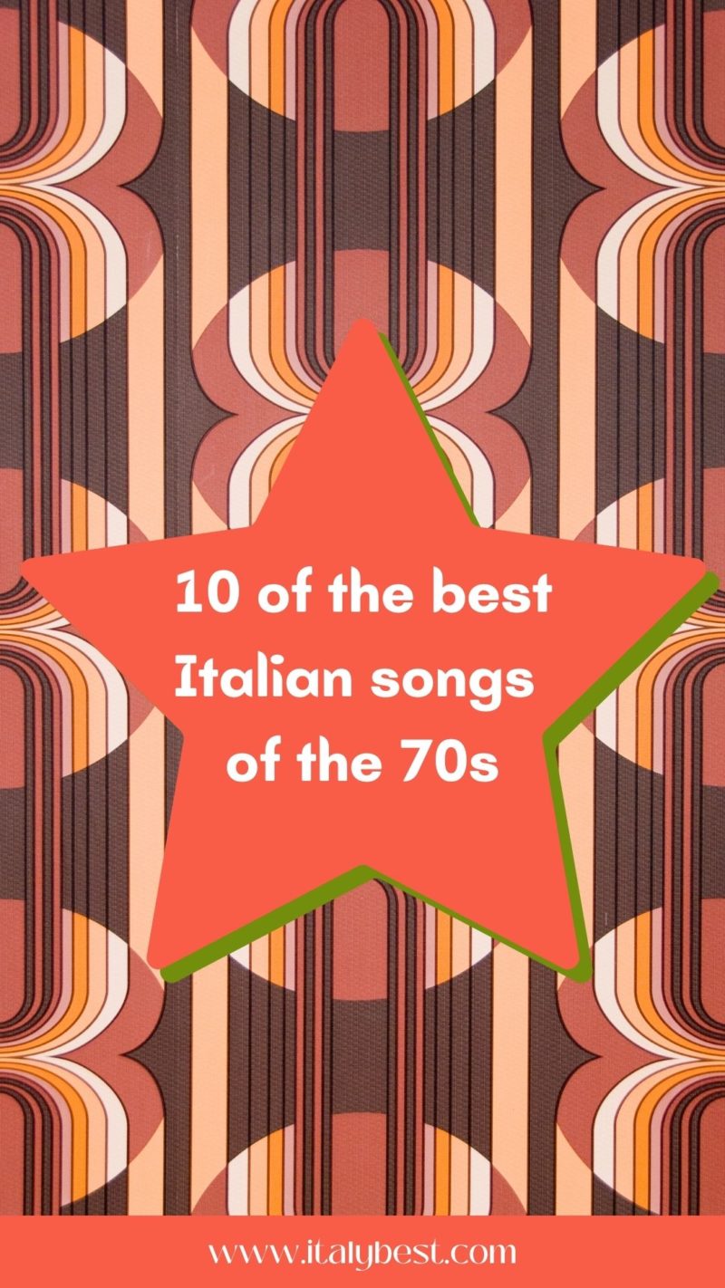 10 Best Italian Songs of the 70s Italy Best