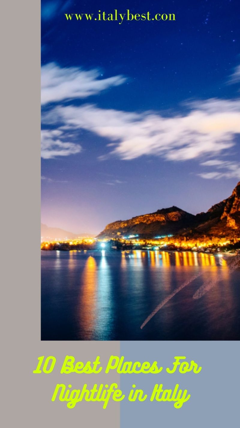 10 Best Places for Nightlife in Italy - Clubs, Bars, Discos - Italy Best