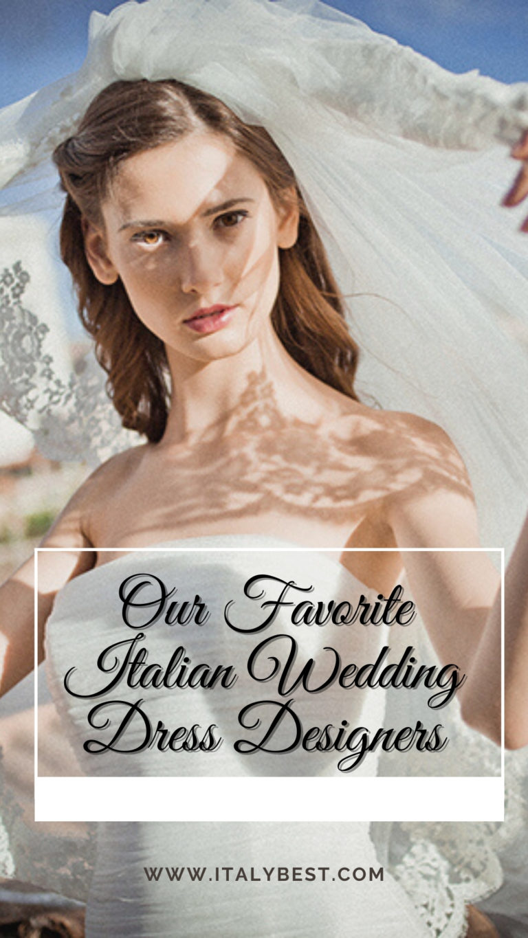 10 Best Italian Wedding Dress Designers - Italian Wedding Dresses