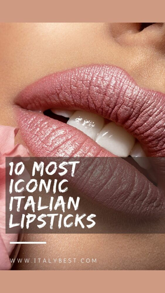 10 Most Iconic Italian Lipstick Shades Italian Lipstick Brands } IB