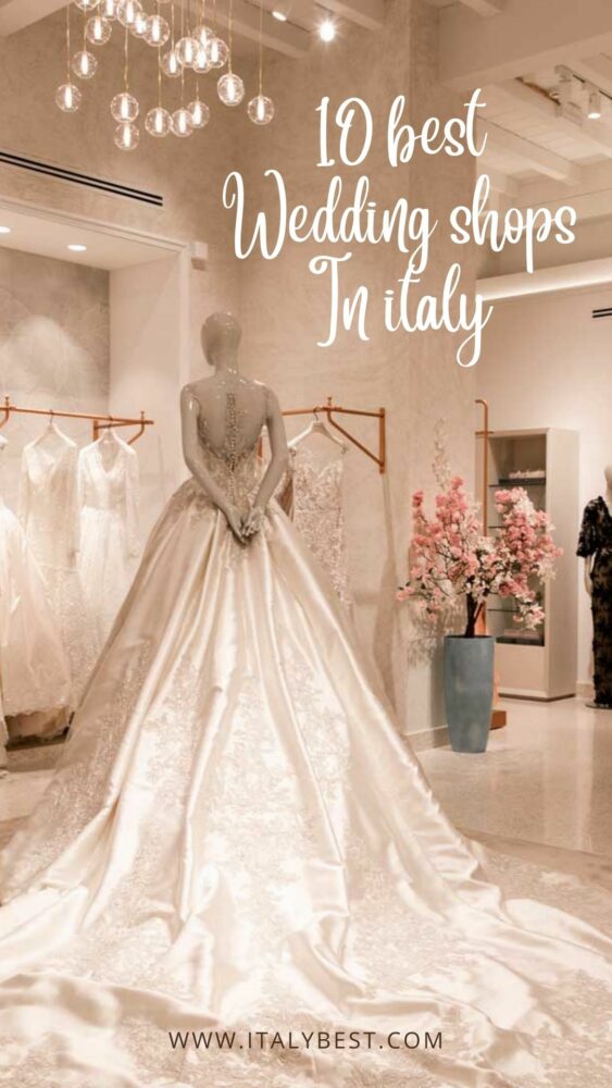 10 Best Wedding Dress Shops in Italy Bridal Stores in Milan Italy