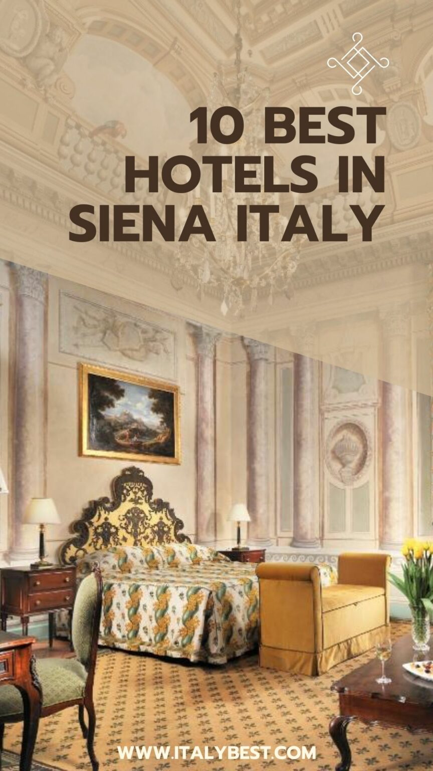 10 Best Hotels in Siena Italy - Luxury Hotels in Siena Italy | IB