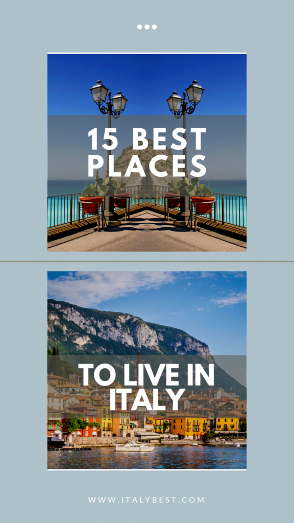 15 Best Places to Live in Italy The Ultimate List Italy Best