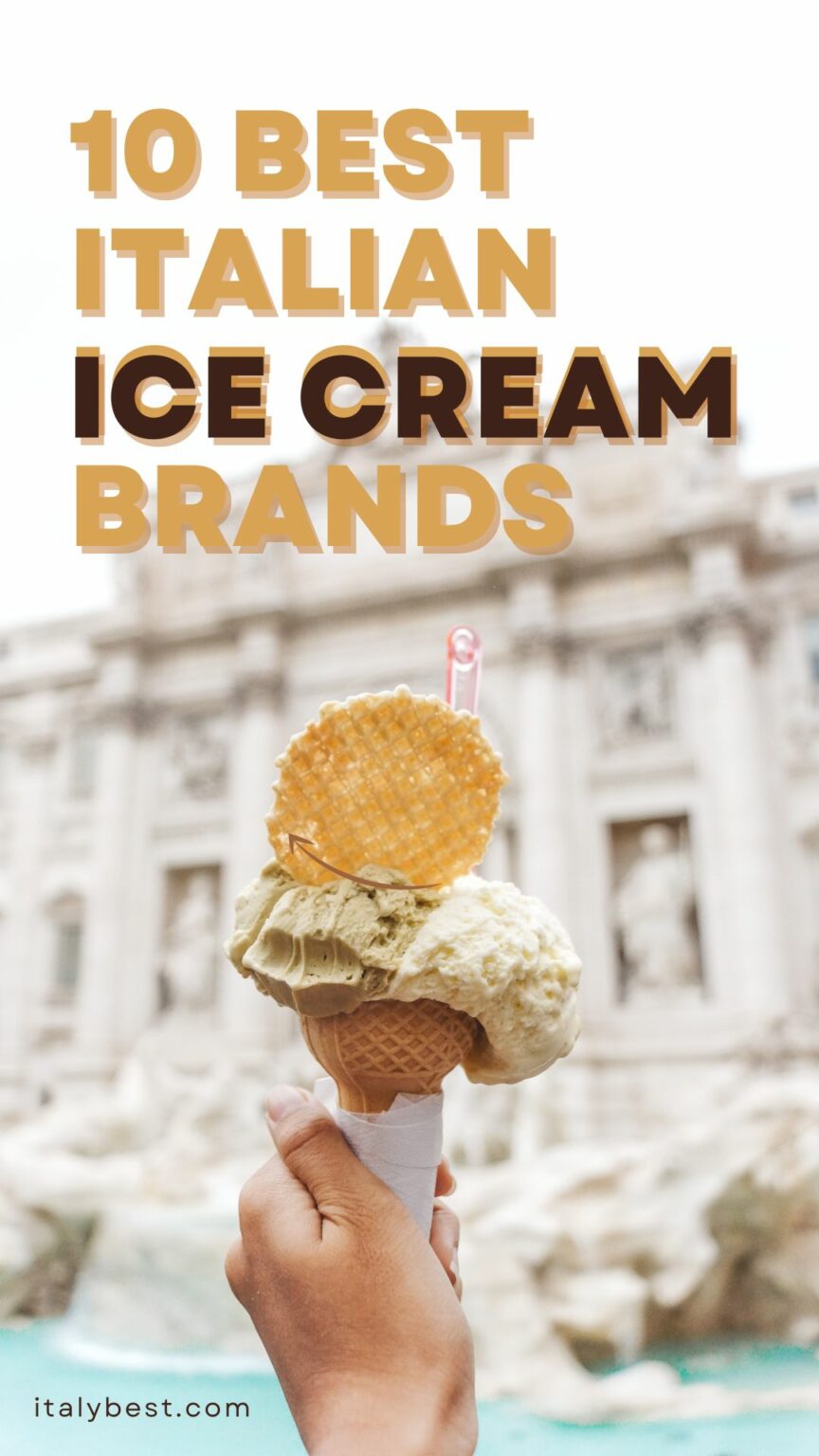 10 Best Italian Ice Cream Brands Best Gelato Brands Italy Best