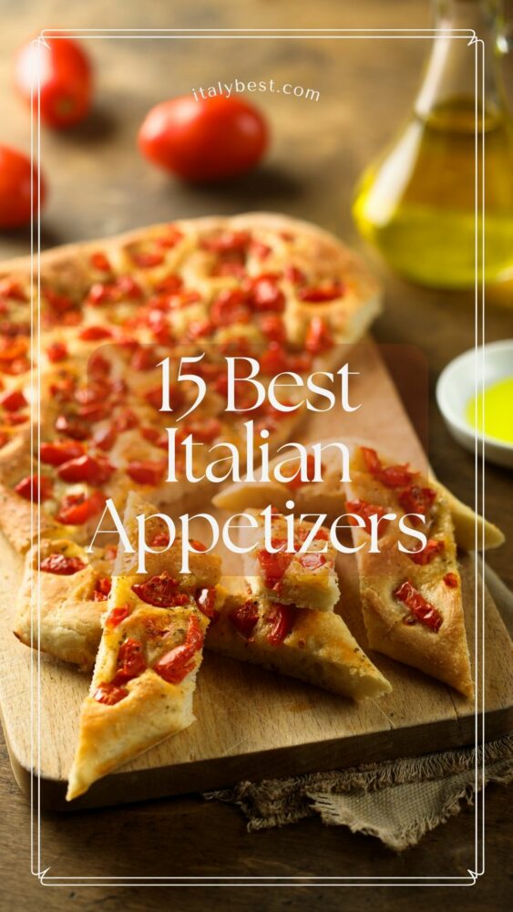 15 Best Italian Appetizers