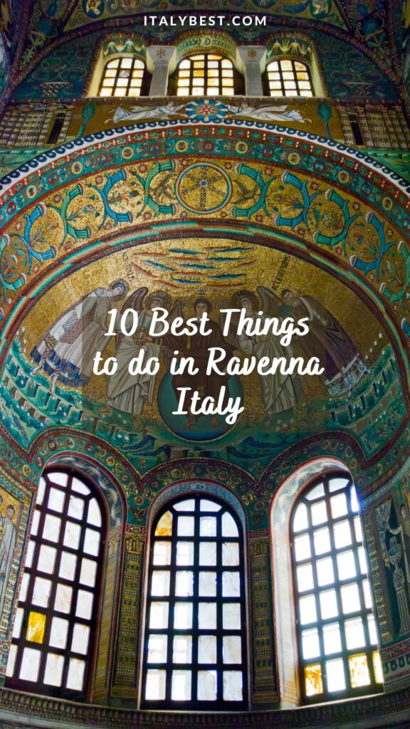10 Best Things to do in Ravenna Italy
