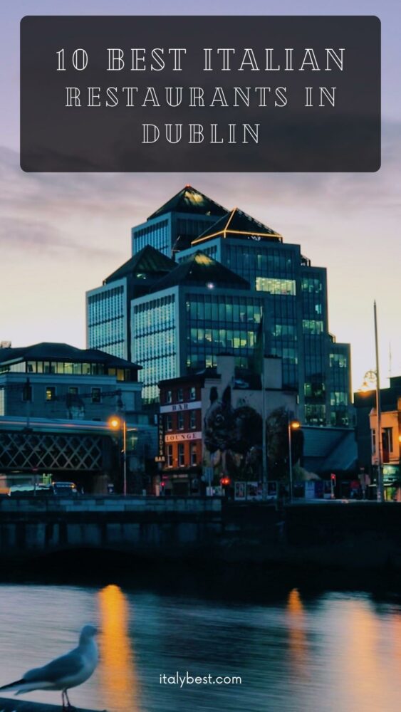 10 Best Italian Restaurants in Dublin Ireland Italian Restaurant Dublin